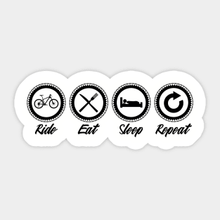 Ride, Eat, Sleep, Repeat art for bike lovers and bycicle riders Sticker